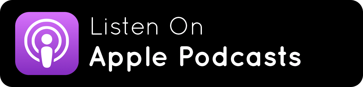 Listen on Apple Podcasts podcast button