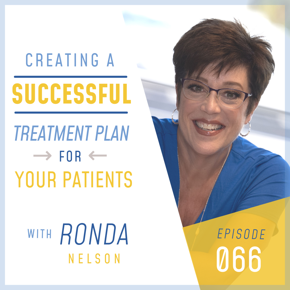 Creating a Successful Treatment Plan for Your Patients Ronda Nelson Treatment-Plan-Ronda-Nelson